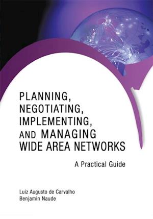 Planning, Negotiating, Implementing, and Managing Wide Area Networks