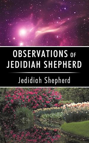 Observations of Jedidiah Shepherd