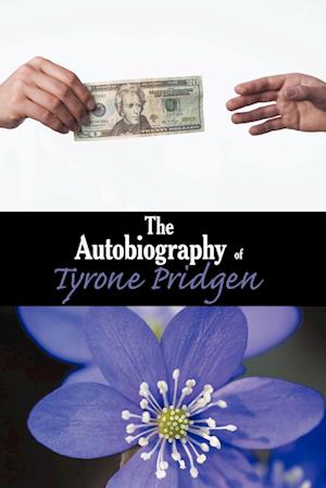 The Autobiography of Tyrone Pridgen