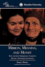 Mission, Meaning, and Money