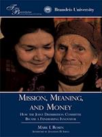 Mission, Meaning, and Money: