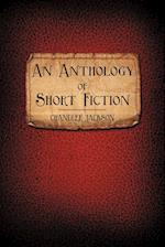 An Anthology of Short Fiction