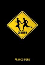 Caution