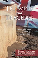 Triumphs and Tragedies