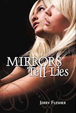 Mirrors Tell Lies