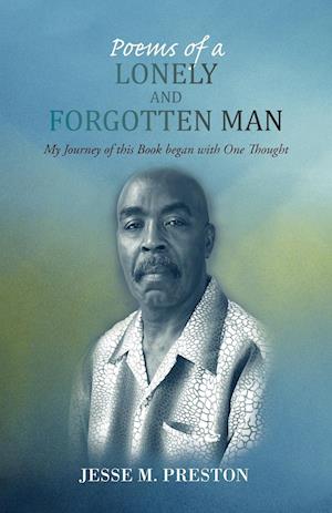 Poems of a Lonely and Forgotten Man