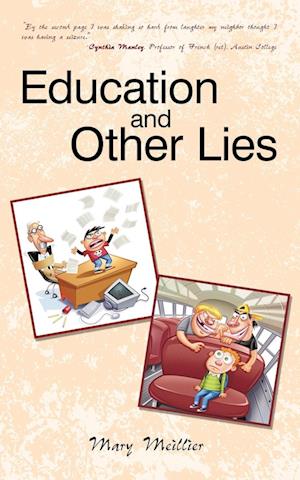 Education and Other Lies