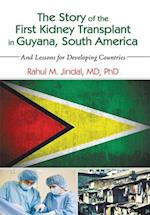 Story of the First Kidney Transplant in Guyana, South America
