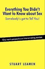 Everything You Didn't Want to Know about Sex