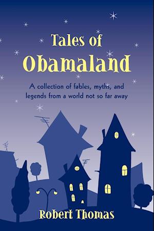 Tales of Obamaland