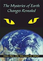 Mysteries of Earth Changes Revealed