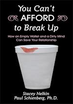 You Can'T Afford to Break Up