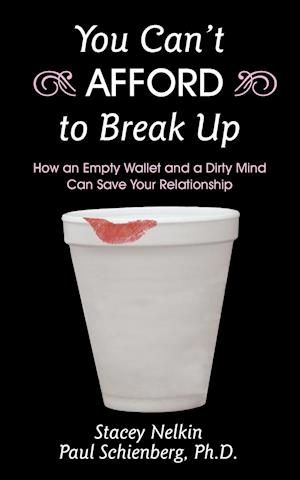 You Can't Afford to Break Up