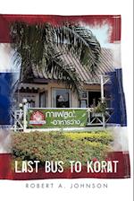 Last Bus to Korat