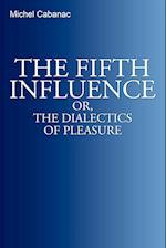 The Fifth Influence