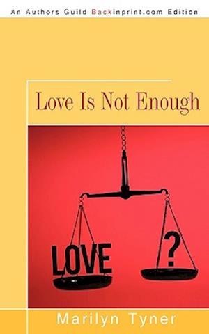 Love Is Not Enough