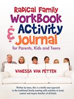 Radical Family Workbook and Activity Journal for Parents, Kids and Teens