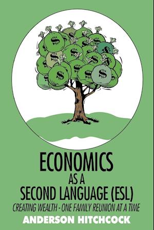 Economics as a Second Language (ESL)