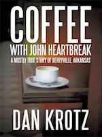 Coffee with John Heartbreak