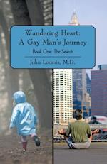 Wandering Heart: a Gay Man'S Journey