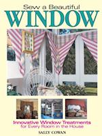 Sew A Beautiful Window