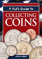 Kid's Guide to Collecting Coins