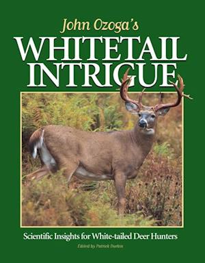 John Ozoga's Whitetail Intrigue