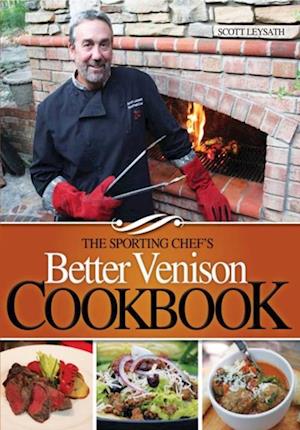 Sporting Chef's Better Venison Cookbook