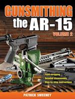 Gunsmithing the AR-15 Volume 2