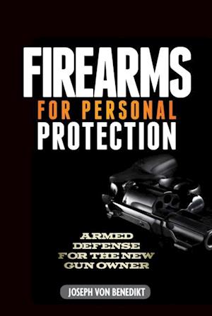 Firearms For Personal Protection