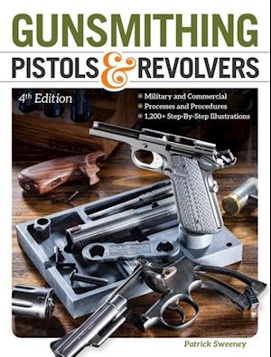 Gunsmithing Pistols & Revolvers