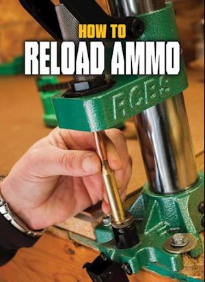 How to Reload Ammo