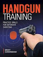 Handgun Training - Practice Drills For Defensive Shooting