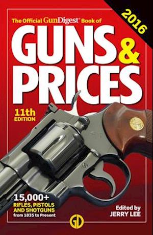 Official Gun Digest Book of Guns & Prices 2016