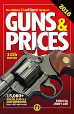 Official Gun Digest Book of Guns & Prices 2016