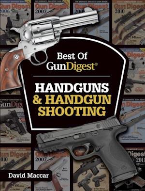 Best of Gun Digest - Handguns & Handgun Shooting