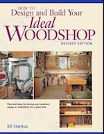 How to Design and Build Your Ideal Woodshop