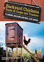 Backyard Chickens' Guide to Coops and Tractors