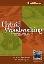 Hybrid Woodworking