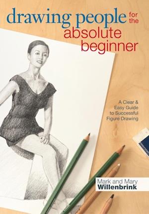 Drawing People for the Absolute Beginner