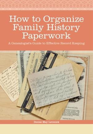 How to Organize Family History Paperwork