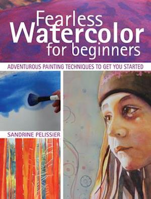 Fearless Watercolor for Beginners