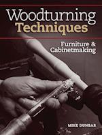 Woodturning Techniques - Furniture & Cabinetmaking