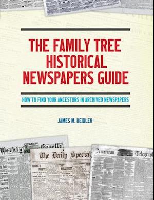 The Family Tree Historical Newspapers Guide