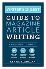 Writer's Digest Guide to Magazine Article Writing