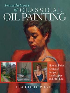 Foundations of Classical Oil Painting