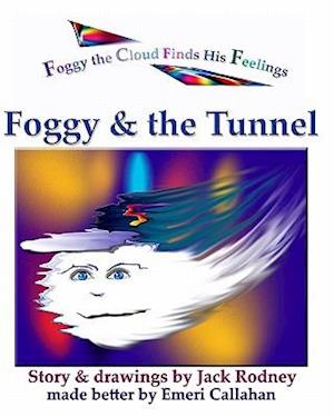 Foggy & the Tunnel