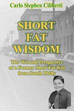 Short Fat Wisdom