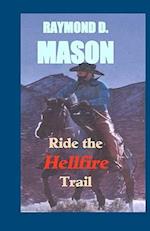 Ride the Hellfire Trail