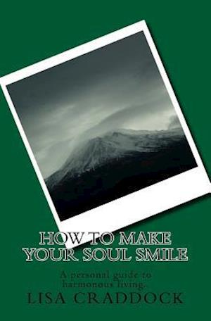 How to Make Your Soul Smile